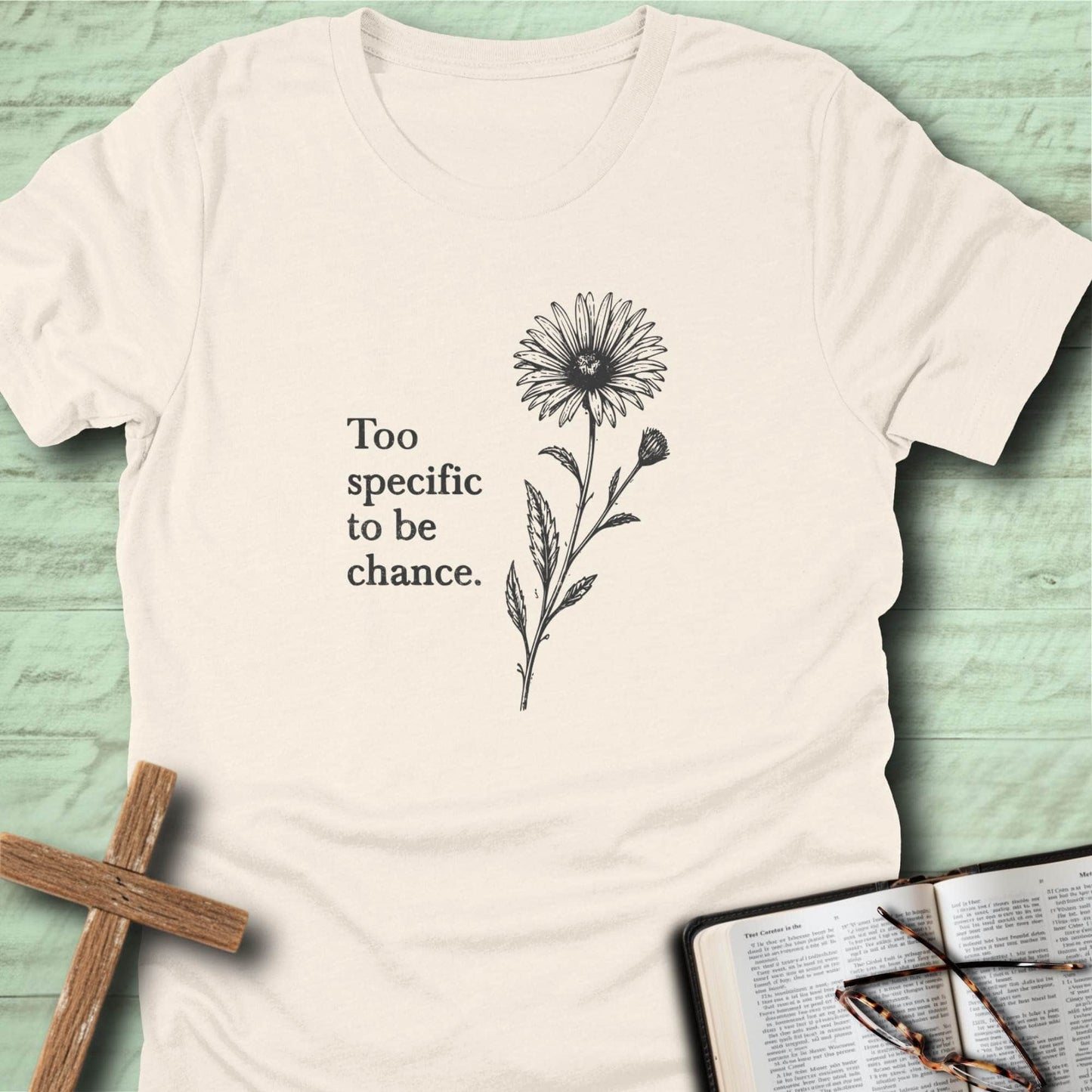 Too Specific to be Chance T-Shirt