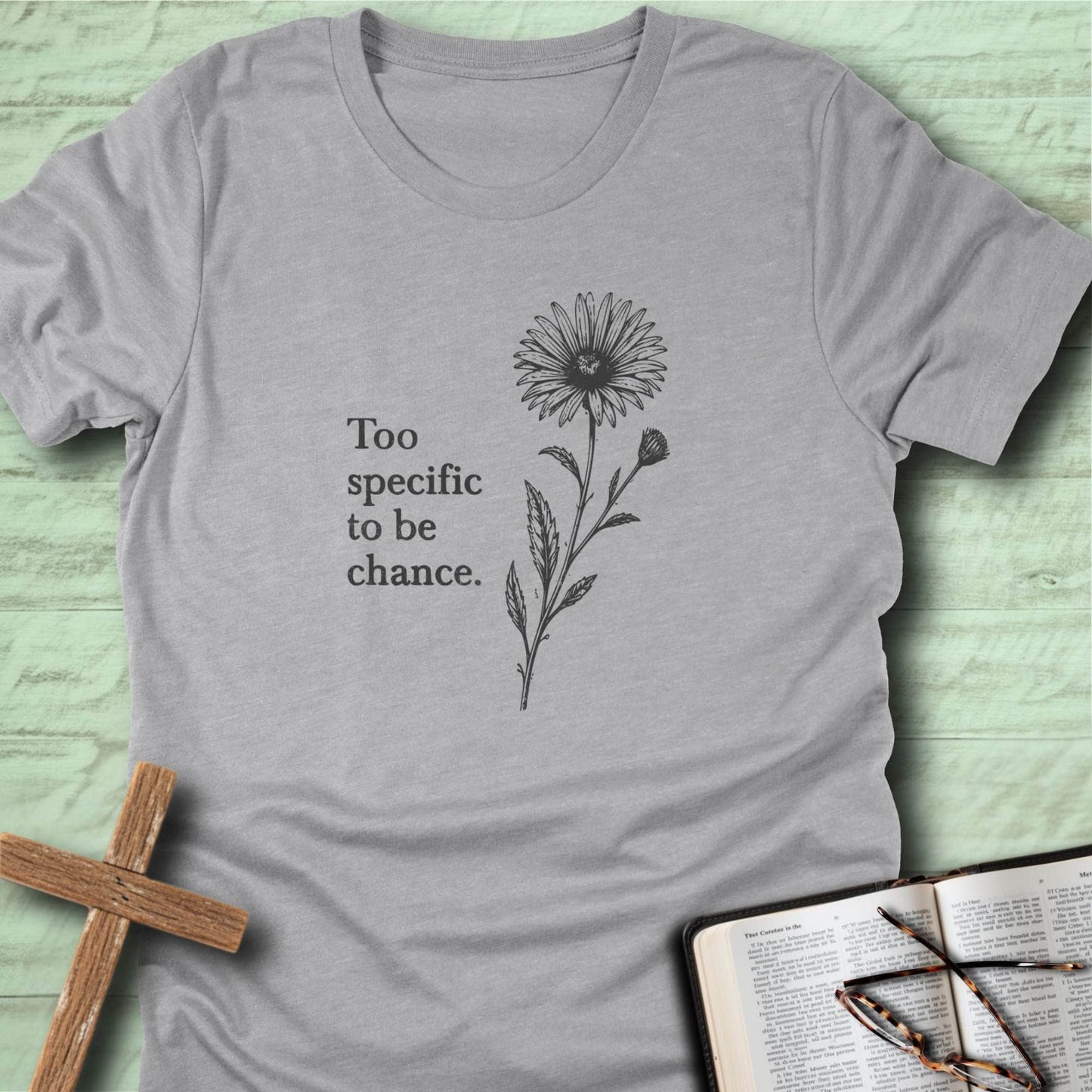 Too Specific to be Chance T-Shirt