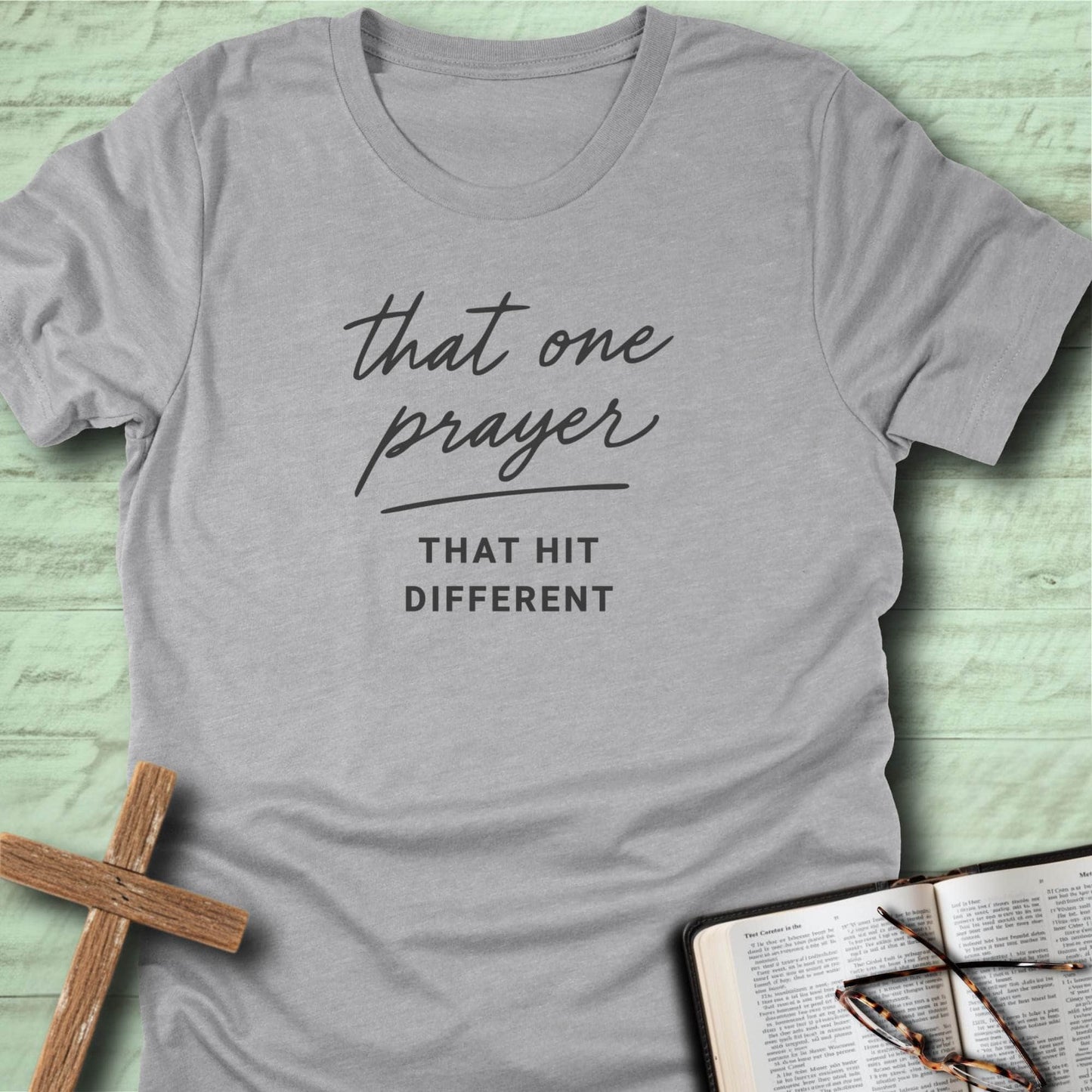 That One Prayer That Hit Different T-Shirt
