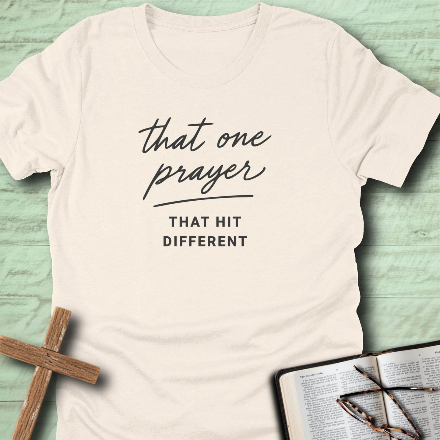 That One Prayer That Hit Different T-Shirt
