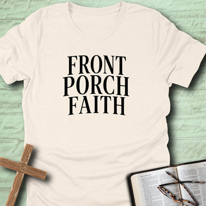 Front Porch Faith T-Shirt