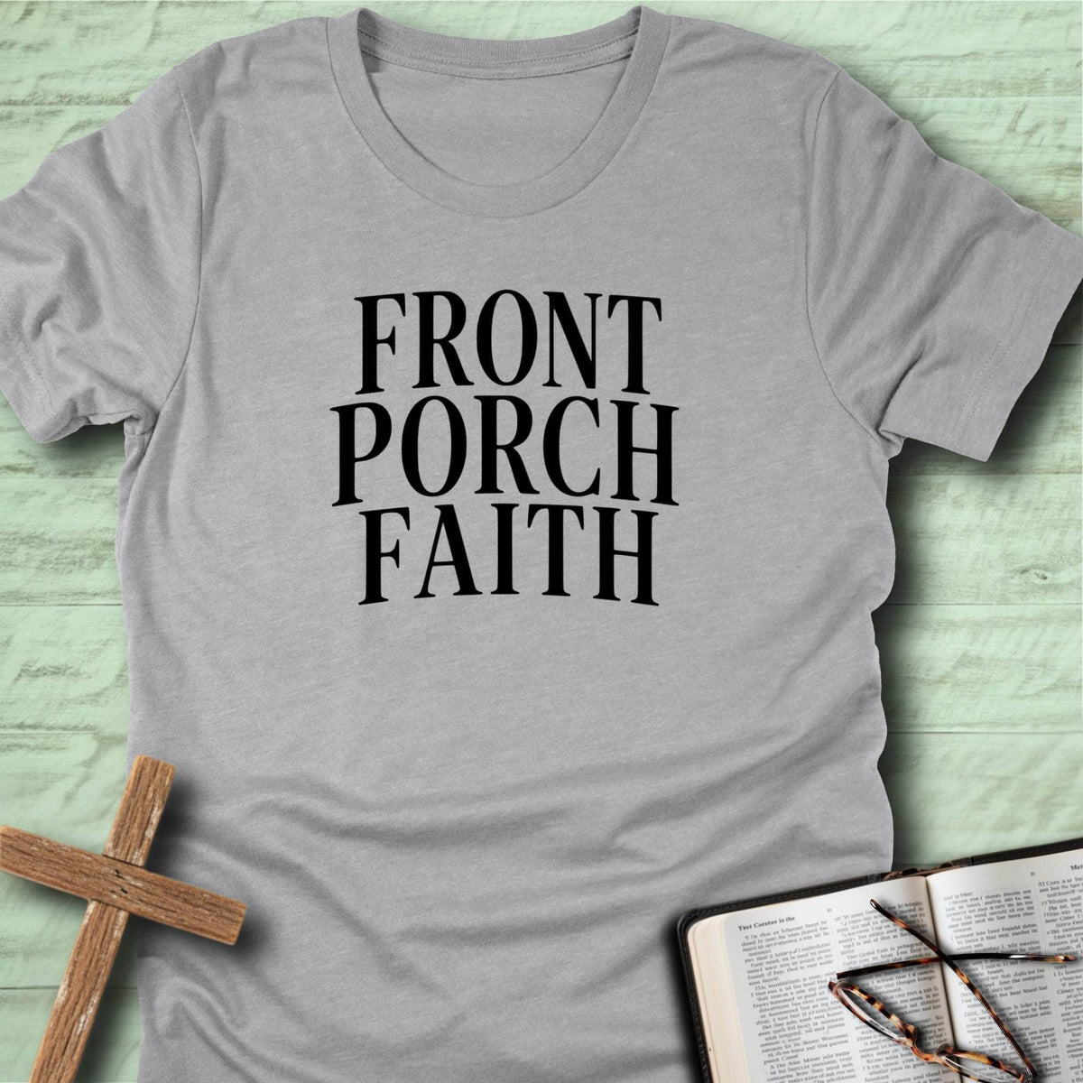 Front Porch Faith T-Shirt