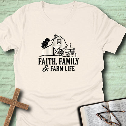 Faith, Family & Farm Life T-Shirt