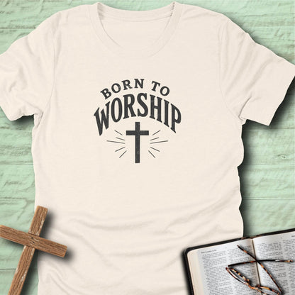 Born to Worship T-Shirt