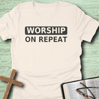 Worship On Repeat T-Shirt
