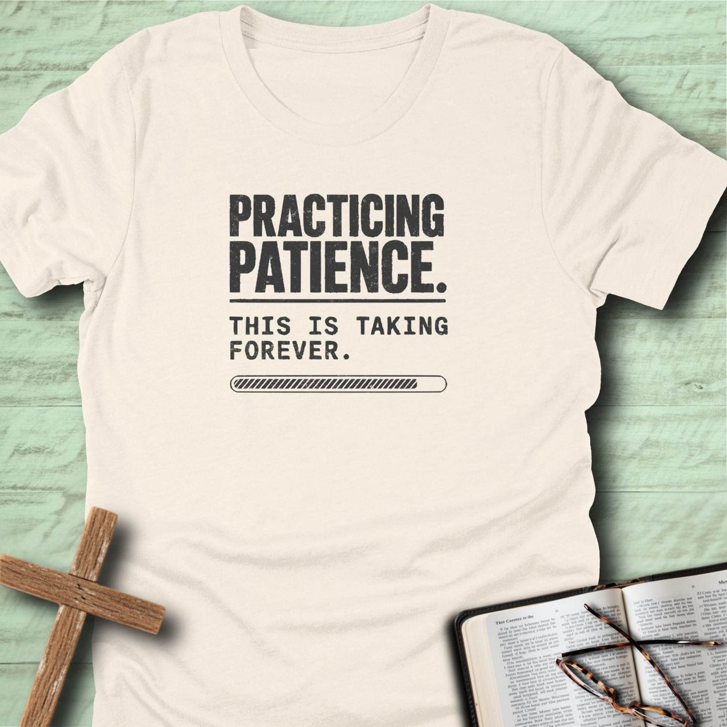 Practicing Patience. This Is Taking Forever. T-Shirt