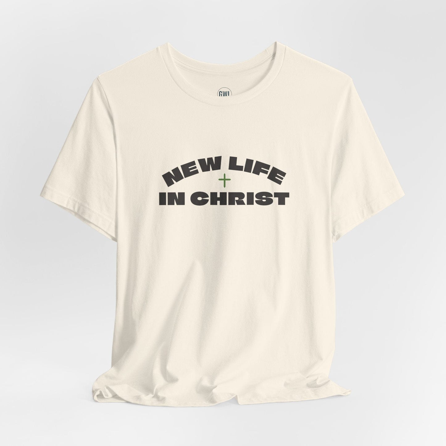 New Life In Christ T-Shirt