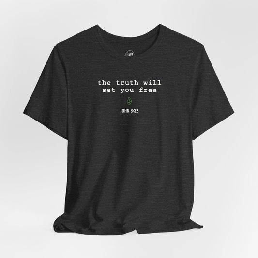 The Truth Will Set You Free T-Shirt